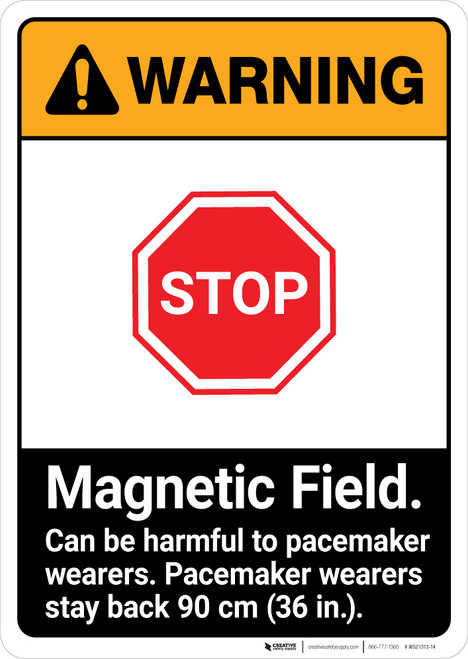 Warning: Magnetic Field Pacemaker Wearers Stay Back ANSI - Portrait Wall Sign