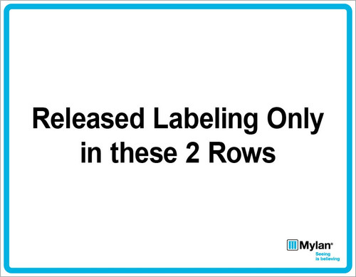 Wall Sign: (Mylan Logo) Released Labeling Only in These 2 Rows 11"x14" (Mounted on 3mm PVC)