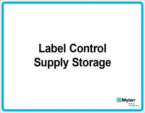 Wall Sign: (Mylan Logo) Label Control Supply Storage 11"x14" (Mounted on 3mm PVC)