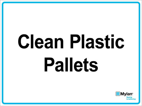 Wall Sign: (Mylan Logo) Clean Plastic Pallets 15"x20" (Mounted on 3mm PVC)