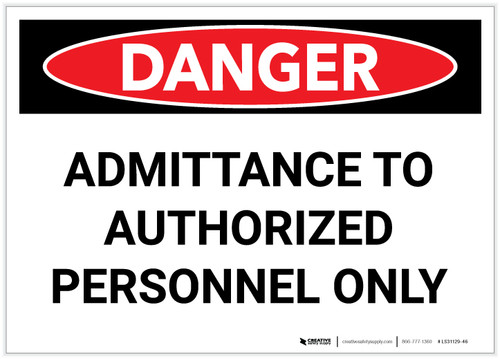 Danger: Admittance to Authorized Personnel Only - Label