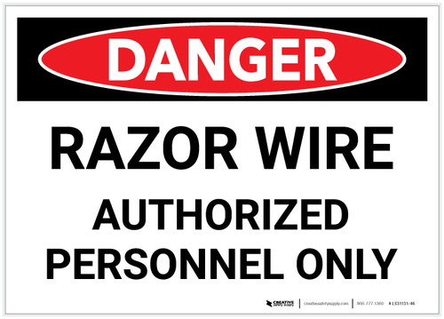 Danger: Razor Wire - Authorized Personnel Only - Label
