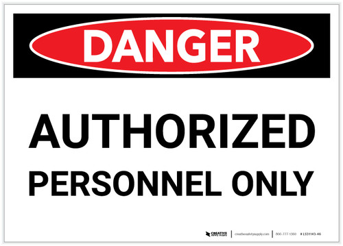 Danger: Authorized Personnel Only (Landscape) - Label