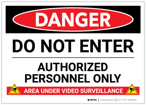 Danger: Do Not Enter - Authorized Personnel Only (Area Under Video Surveillance) - Label