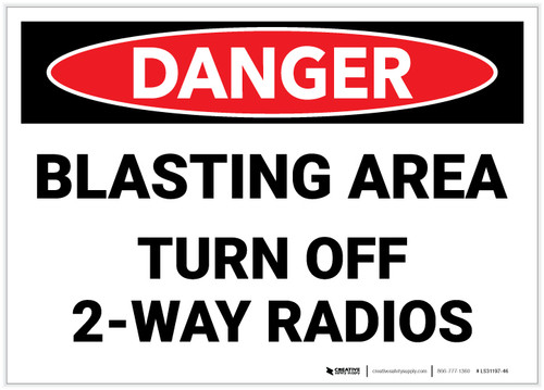 Danger: Blasting Area Turn Off Radios - Label
