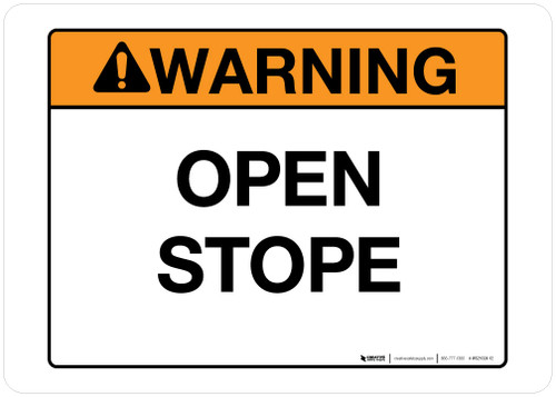 Warning - Open Stope - Wall Sign