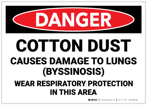 Danger: Cotton Dust Causes Damage To Lungs - Label