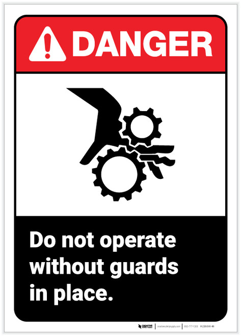 Danger: Do Not Operate Without Guards in Place Portrait ANSI - Label