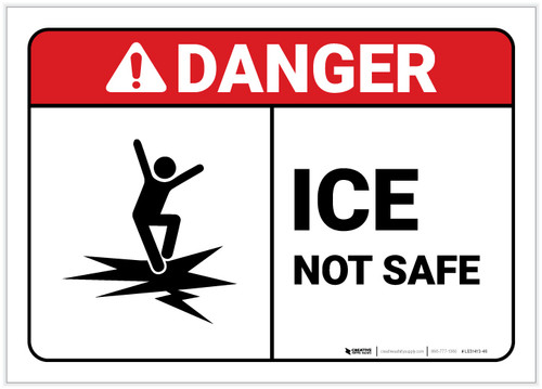 Danger: Ice Not Safe ANSI - Label