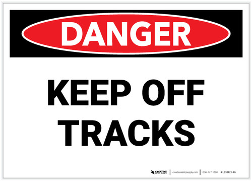 Danger: Keep Off Tracks - Label