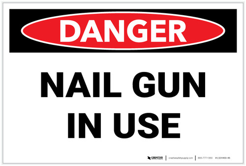 Danger: Nail Gun in Use - Label