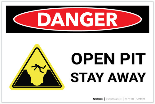 Danger: Open Pit/Stay Away with Graphic - Label