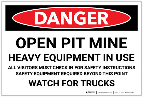 Danger: Open Pit Mine/Heaver Equipment in Use - Label