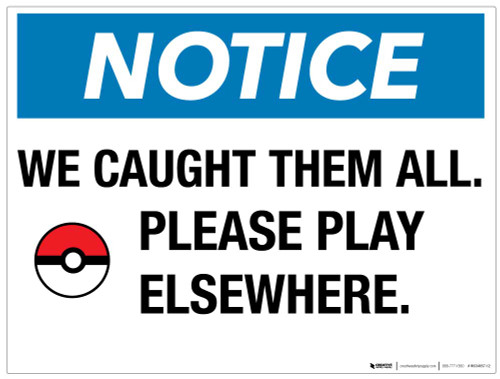 Notice - We Caught Them All