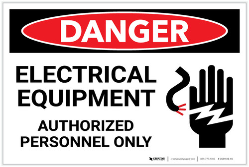 Danger: Electrical Equipment - Authorized Personnel Only with Hand Graphic - Label