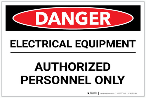 Danger: Electrical Equipment/Authorized Personnel Only - Label
