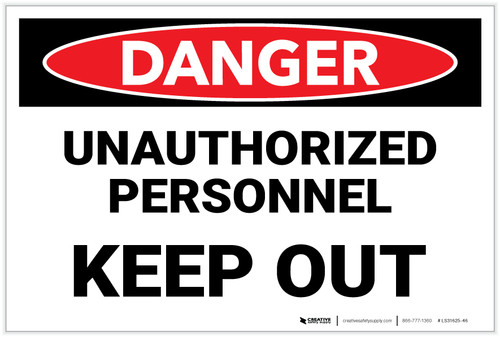 Danger: Unauthorized Personnel Keep Out - Label