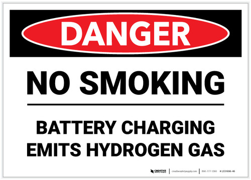 Danger: No Smoking Battery Charging Emits Hydrogen Gas - Label