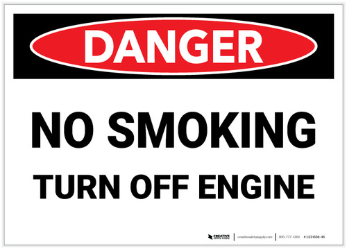 Danger: No Smoking Turn Off Engine - Label