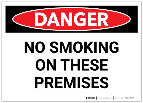 Danger: No Smoking On These Premises - Label