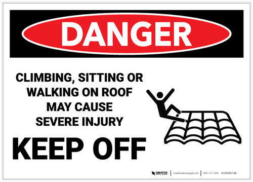 Danger: Climbing Sitting Walking On Roof May Cause Injury With Icon - Label