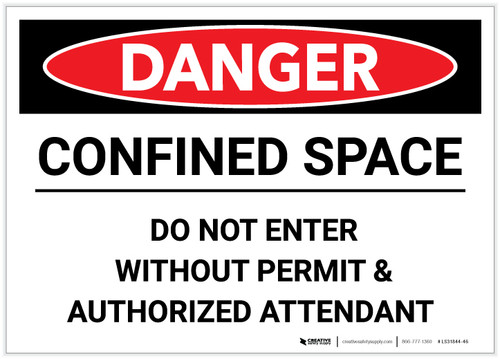Danger: Do Not Enter Without Permit and Authorized Attendant - Label