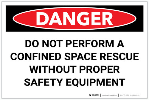 Danger: Do Not Perform Rescue Without Equipment - Label