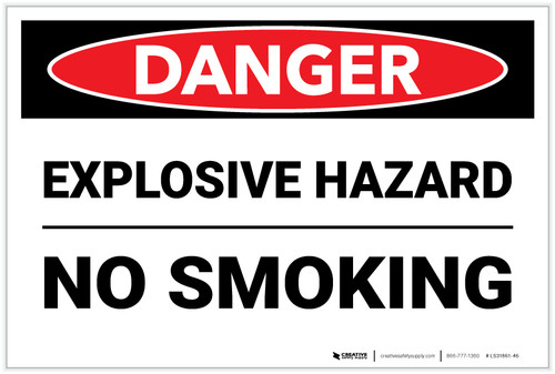 Danger: Explosive Hazard No Smoking - Label
