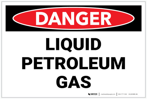 Danger: Liquid Petroleum Gas - Label