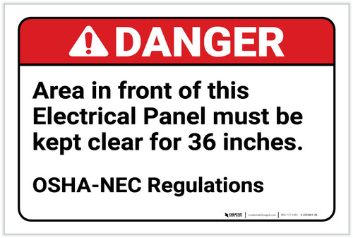 Danger: Area in Front of Electrical Panel Must be Kept Clear/OSHA-NEC Regulations - Label