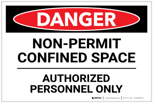 Danger: Non Permit Confined Space/Authorized Personnel Only - Label