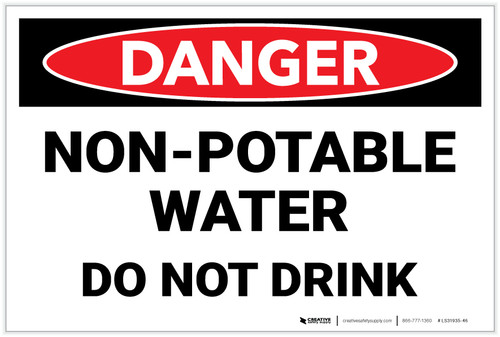 Danger: Non Potable Water Do Not Drink - Label