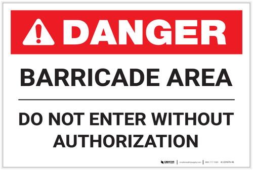 Danger: Barricade Area Do Not Enter Landscape - Label