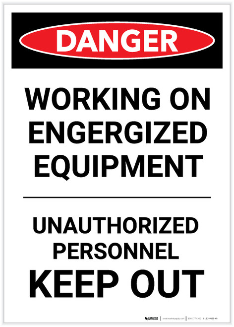 Danger: Engergized Equipment Keep Out Portrait - Label