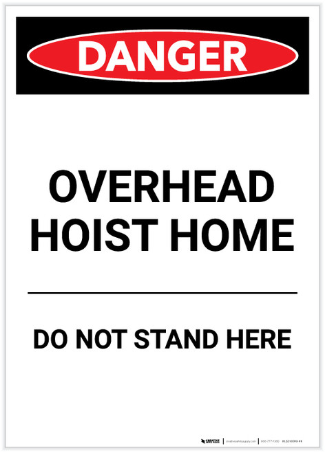 Danger: Overhead Hoist Home (Do Not Stand Here) Portrait - Label