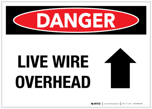 Danger: Live Wire Overhead - Label