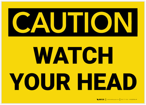 Caution: Watch Your Head - Label