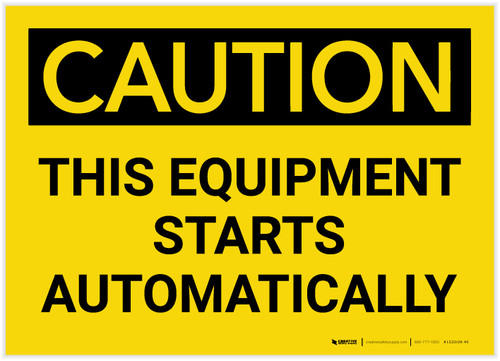 Caution: Equipment Starts Automatically - Label