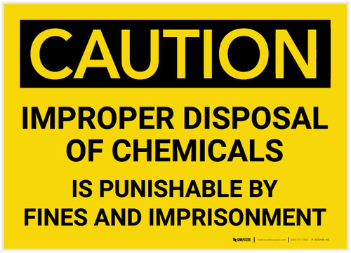 Caution: Improper Disposal of Chemicals - Label
