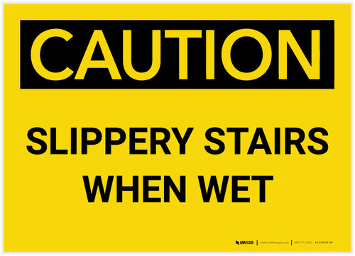 Caution: Slippery Stairs When Wet - Label