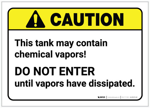 Caution: Tank May Contain Chemical Vapors ANSI - Label