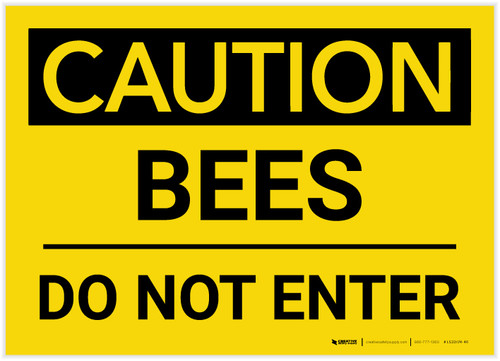 Caution: Bees - Do Not Enter - Label
