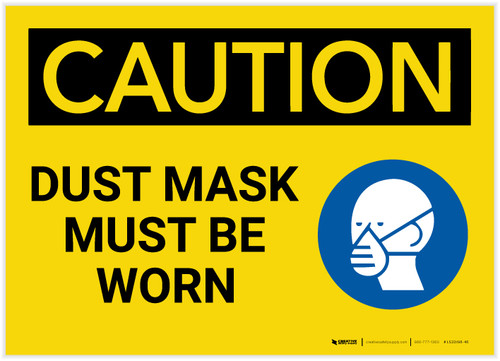 Caution: Dust Mask Must Be Worn with Graphic - Label