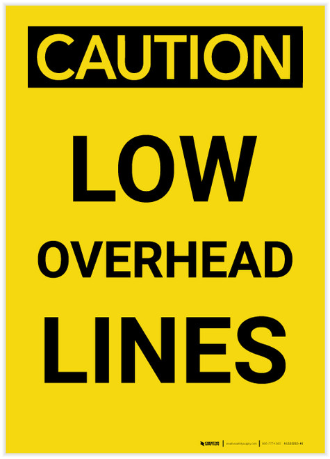 Caution: Low Overhead Lines Portrait - Label