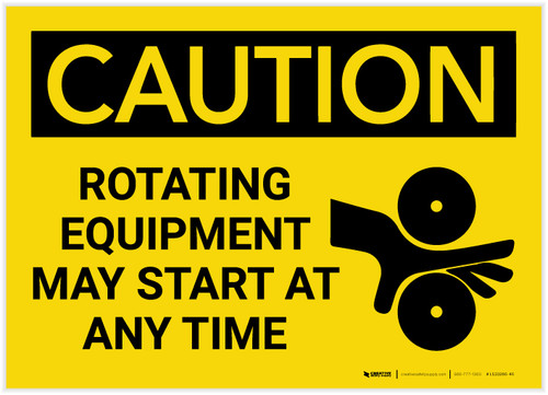 Caution: Rotating Equipment May Start At Any Time - Label