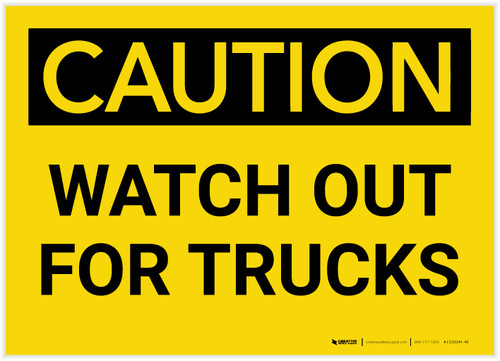 Caution: Watch Out For Trucks - Label