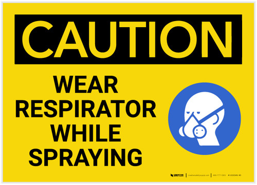 Caution: Wear Respirator While Spraying - Label