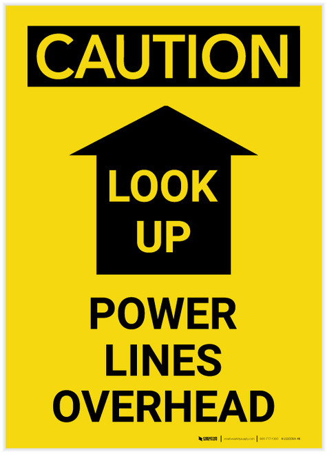 Caution: Look Up Power Lines Overhead with Arrow Portrait - Label