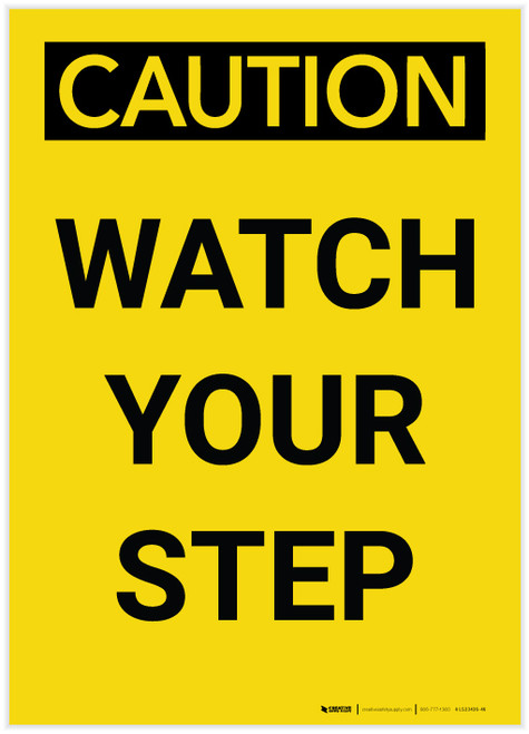 Caution: Watch Your Step Vertical - Label