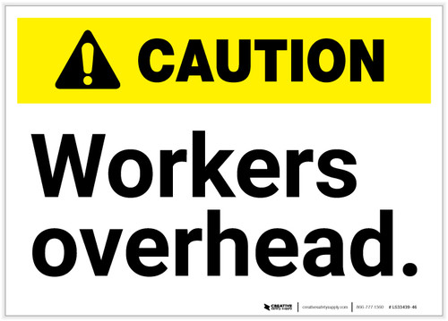 Caution: Workers Overhead ANSI - Label